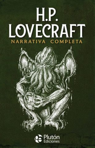 H.P. LOVECRAFT. NARRATIVA COMPLETA (PLUTÓN)