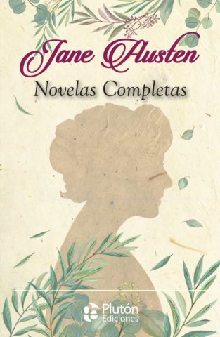 JANE AUSTEN. NOVELAS COMPLETAS (PLUTÓN)