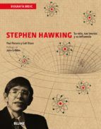 STEPHEN HAWKING. BIOGRAFÍA BREVE