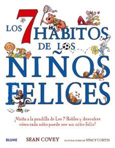 LOS 7 HÁBITOS DE LOS NIÑOS FELICES (BLUME)