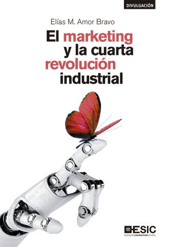 EL MARKETING Y LA CUARTA REVOLUCIÓN INDUST. (ESIC)