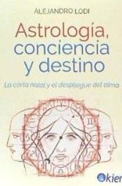 ASTROLOGÍA, CONCIENCIA Y DESTINO