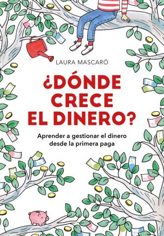 ¿DÓNDE CRECE EL DINERO? (MONTENA)