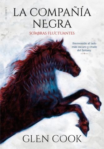 LA COMPAÑÍA NEGRA. SOMBRAS FLUCTUANTES (LIBRO II)