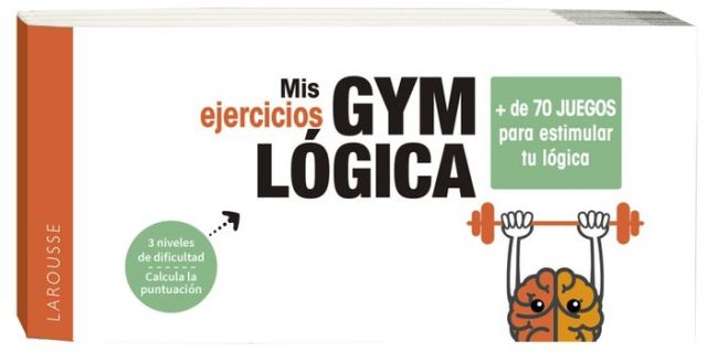 MIS EJERCICIOS GYM LÓGICA (LAROUSSE)