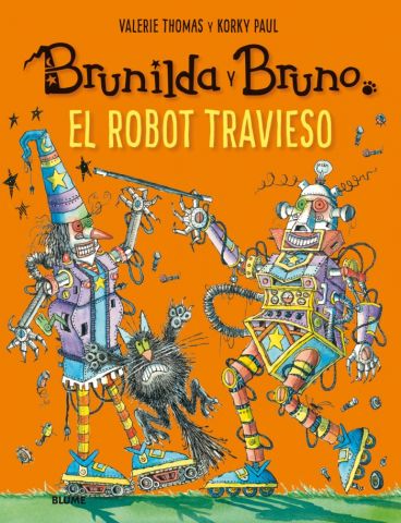 BRUNILDA Y BRUNO. EL ROBOT TRAVIESO (BLUME)