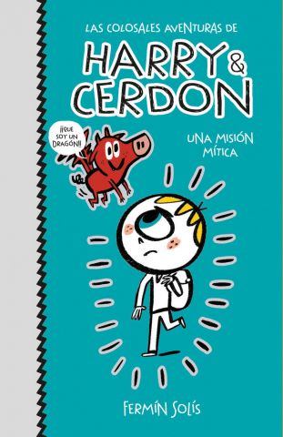 HARRY & CERDON. UNA MISIÓN MÍTICA (MONTENA)