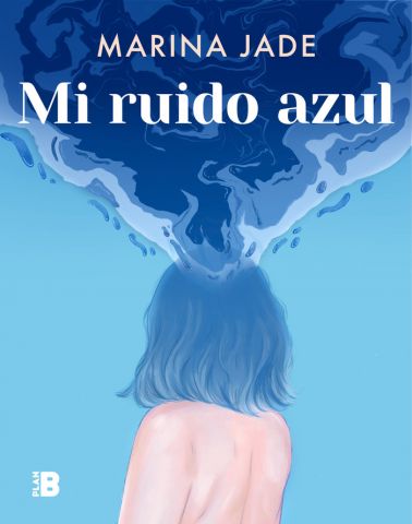 MI RUIDO AZUL (PLAN B)