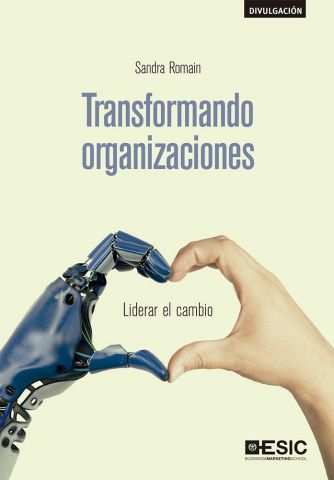 TRANSFORMANDO ORGANIZACIONES (ESIC)