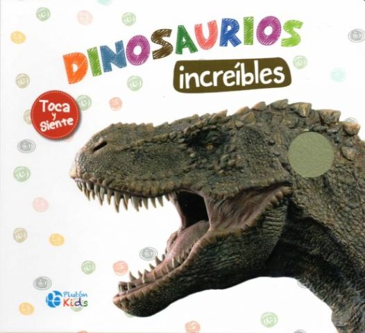 DINOSAURIOS INCREÍBLES (PLUTÓN KIDS)