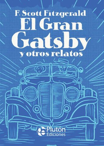 EL GRAN GATSBY Y OTROS RELATOS (PLUTÓN)