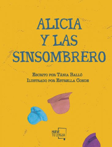 ALICIA Y LAS SINSOMBRERO (MUEVE TU LENGUA)