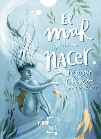 EL MAR QUE NOS VIÓ NACER (MUEVE TU LENGUA)