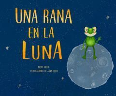 UNA RANA EN LA LUNA (MUEVE TU LENGUA)