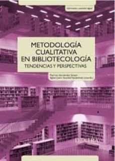 METODOLOGÍA CUALITATIVA EN BIBLIOTECOLOGÍA (DEXTRA