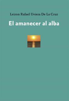 EL AMANECER AL ALBA (GENAL)