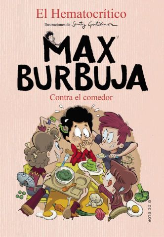 CONTRA EL COMEDOR. MAX BURBUJA 4 (B DE BLOK)