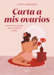 CARTA A MIS OVARIOS (GRIJALBO)