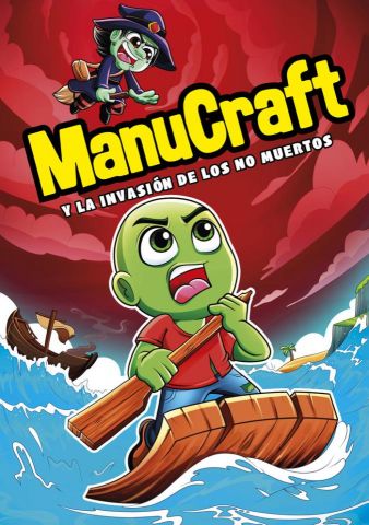 MANUCRAFT Y LA INVASIÓN DE LOS NO MUERTOS (MONTENA