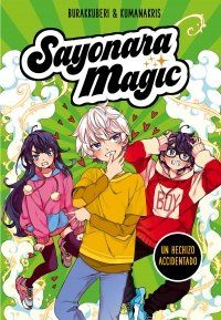 SAYONARA MAGIC 2. UN HECHIZO ACCIDENTADO (MONTENA)