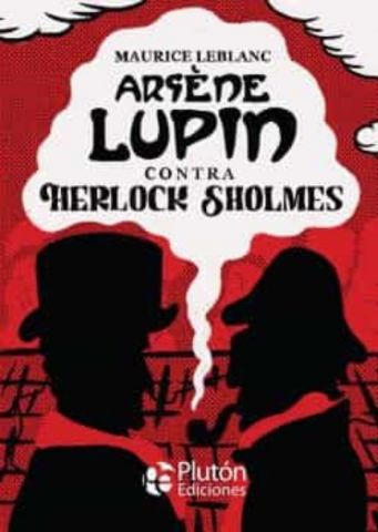 ARSÉNE LUPIN CONTRA HERLOCK SHOLMES (PLUTÓN)