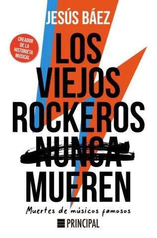 LOS VIEJOS ROCKEROS NUNCA MUEREN (PRINCIPAL DE LOS LIBROS)