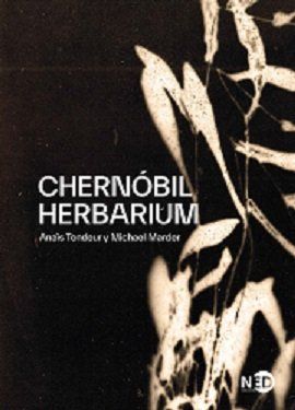 CHERNÓBIL HERBARIUM (NED EDICIONES)