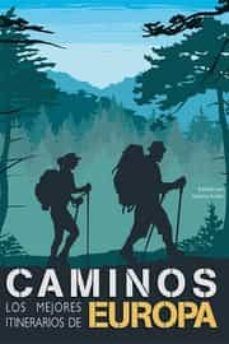 CAMINOS. LOS MEJORES ITINERARIOS DE EUROPA (LU)