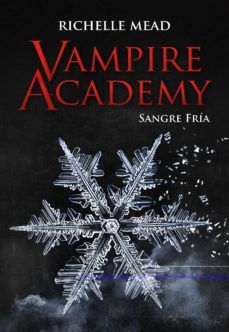 VAMPIRE ACADEMY 2. SANGRE FRÍA (HIDRA)