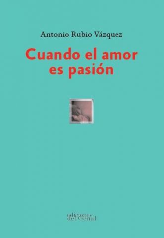 CUANDO EL AMOR ES PASIÓN (GENAL)