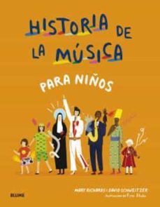 HISTORIA DE LA MÚSICA PARA NIÑOS (BLUME)