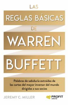 LAS REGLAS BÁSICAS DE WARREN BUFFETT (PROFIT)