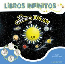 LIBROS INFINITOS. EL SISTEMA SOLAR (LAROUSSE)