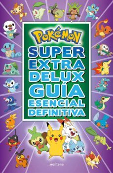 POKÉMON SUPER EXTRA DELUX. GUÍA ESENCIAL DEFINITIVA