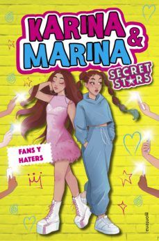 FANS Y HATERS. KARINA & MARINA SECRET STARS 2