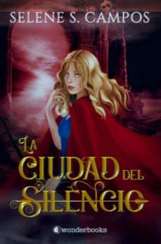 LA CIUDAD DEL SILENCIO (WONDERBOOKS)