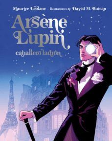 ARSÈNE LUPIN. CABALLERO LADRÓN. ED. ILUSTRADA