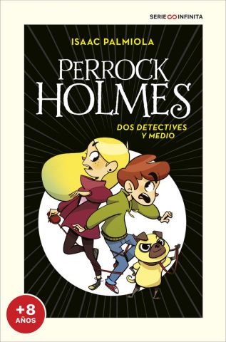 DOS DETECTIVES Y MEDIO. PERROCK HOLMES 1 (MONTENA)