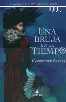 UNA BRUJA EN EL TIEMPO (GAMON)