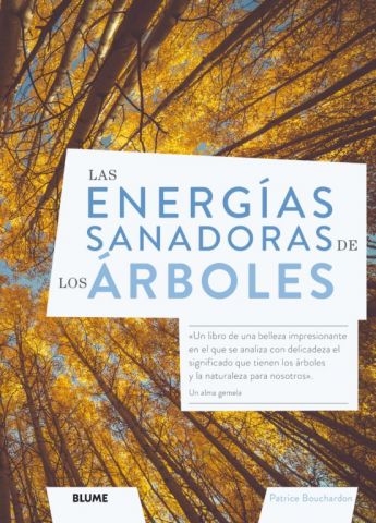 LAS ENERGÍAS SANADORAS DE LOS ÁRBOLES (BLUME)