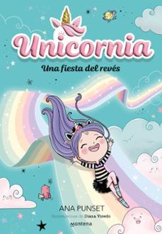 UNICORNIA 2. UNA FIESTA DEL REVÉS (MONTENA)