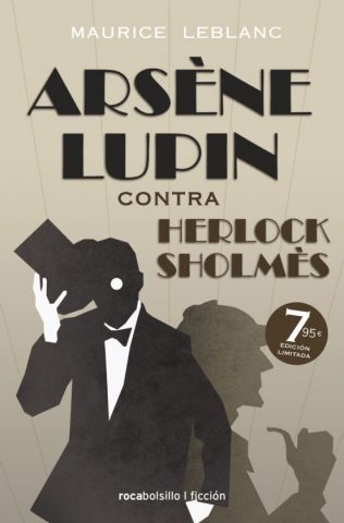 ARSÈNE LUPIN CONTRA HERLOCK SHOLMÈS (ROCA BOLSILLO)