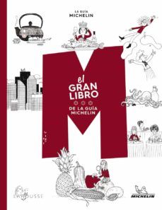 EL GRAN LIBRO DE LA GUÍA MICHELIN (LAROUSSE)