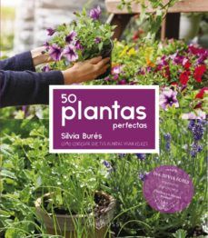 50 PLANTAS PERFECTAS (LAROUSSE)