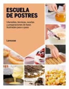 ESCUELA DE POSTRES (LAROUSSE)