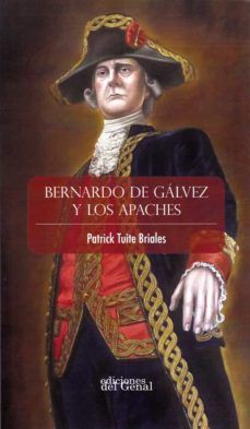 BERNARDO DE GÁLVEZ Y LOS APACHES (GENAL)