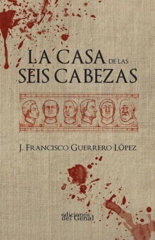 LA CASA DE LAS SEIS CABEZAS (GENAL)