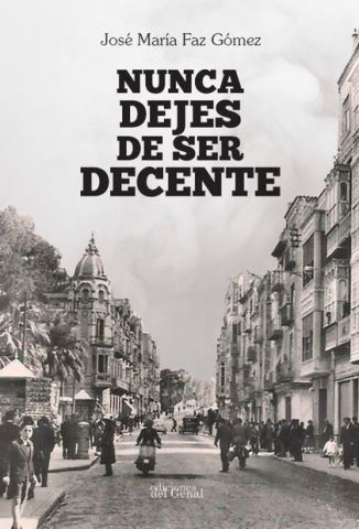 NUNCA DEJES DE SER DECENTE (GENAL)