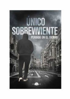 ÚNICO SOBREVIVIENTE: PERDIDO EN EL TIEMPO (CONTRALUZ)