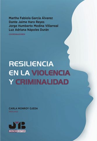 RESILIENCIA EN LA VIOLENCIA Y CRIMINALIDAD (JMB)